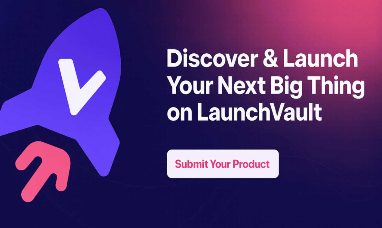 Launch Vault application interface and features